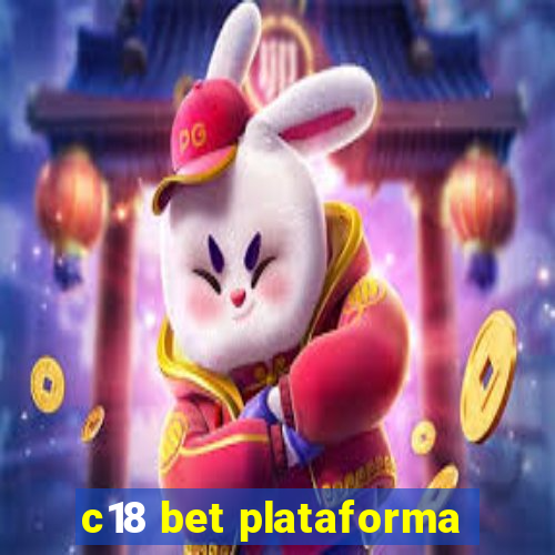 c18 bet plataforma